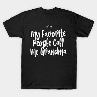 My Favorite People Call Me Grandma T-Shirt